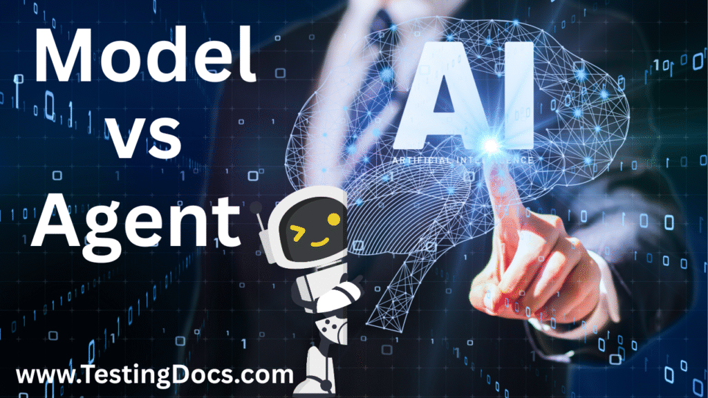 Differences Between AI Model and AI Agent | TestingDocs