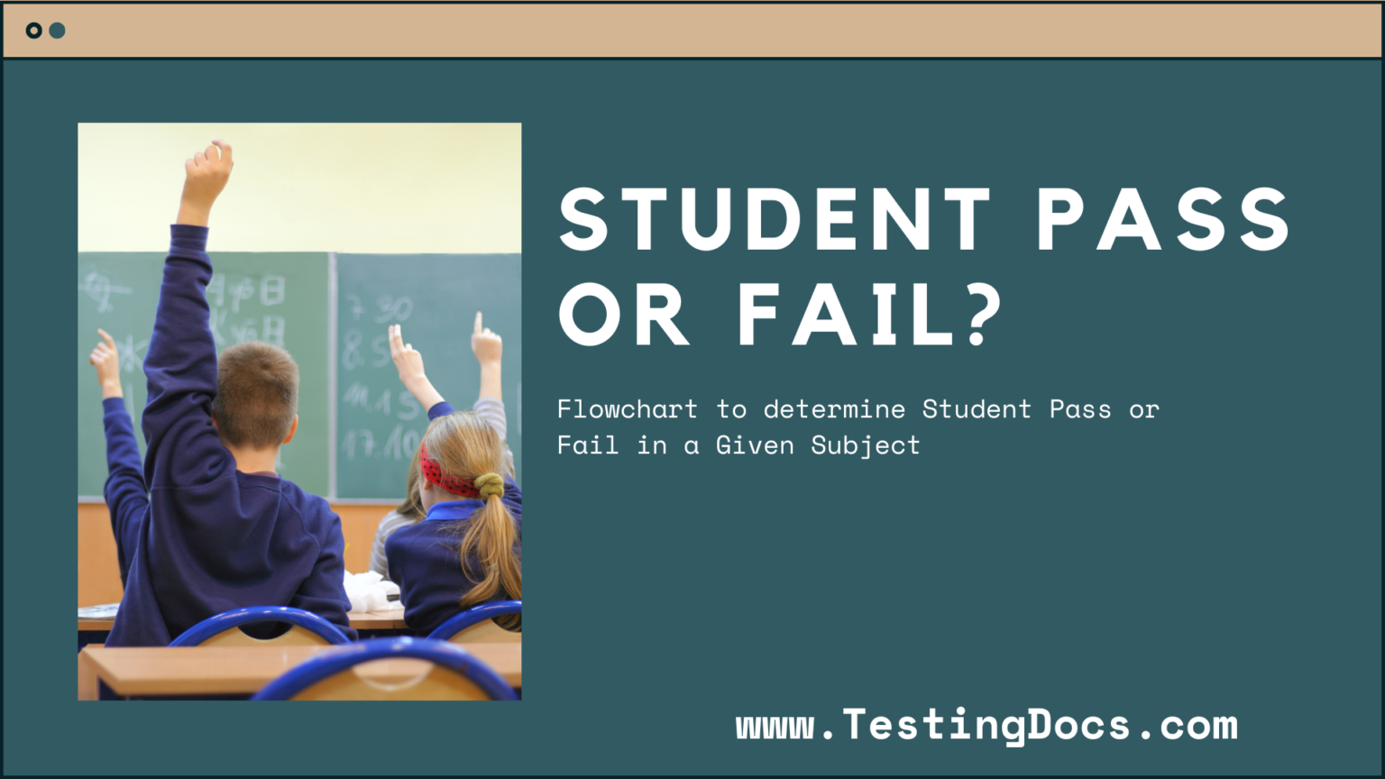 Flowchart to determine Student Pass or Fail in a subject - TestingDocs.com