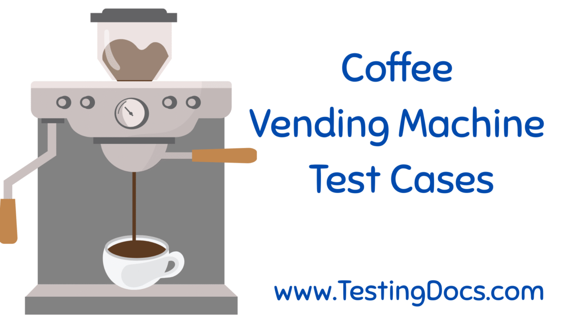 Coffee Vending Machine Testcases