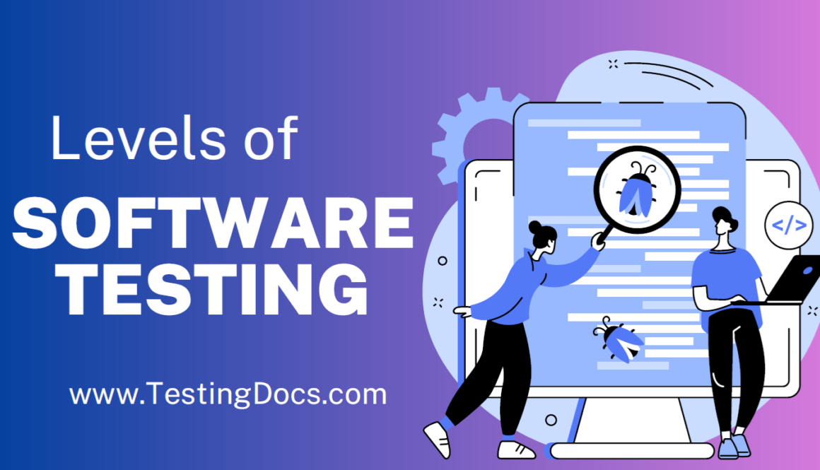 Levels of Software Testing
