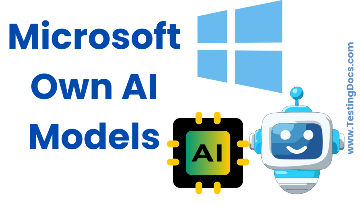 Microsoft Launching Its Own AI Models