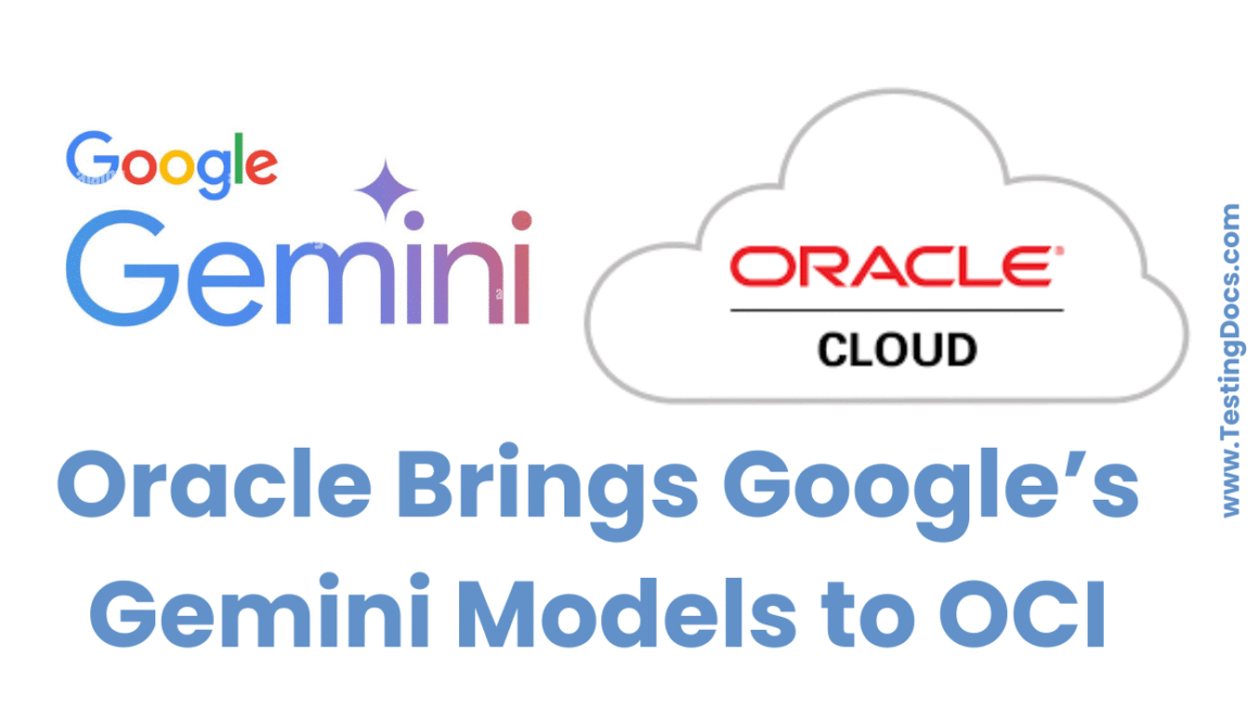 Oracle Brings Google’s Gemini Models to OCI