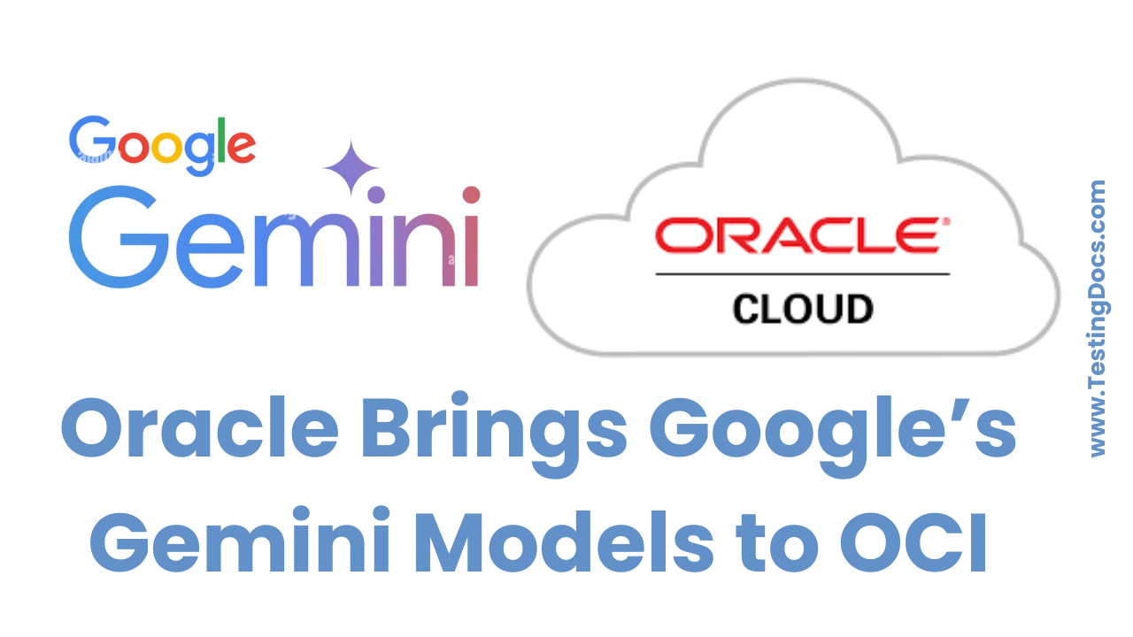 Oracle Brings Google’s Gemini Models to OCI