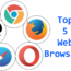 Top 5 Web Browsers